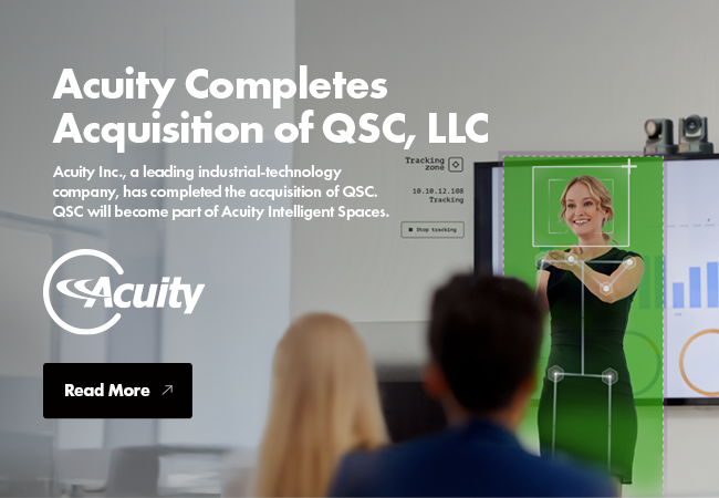 条幅文字：Acuity Brands Completes Acquisition of QSC, LLE.（Acuity Brands完成对QSC, LLE.的收购）领先的工业技术公司Acuity Brands, Inc完成了对QSC的收购。QSC将并入Acuity Intelligent Spaces。AcuityBrands。阅读更多 