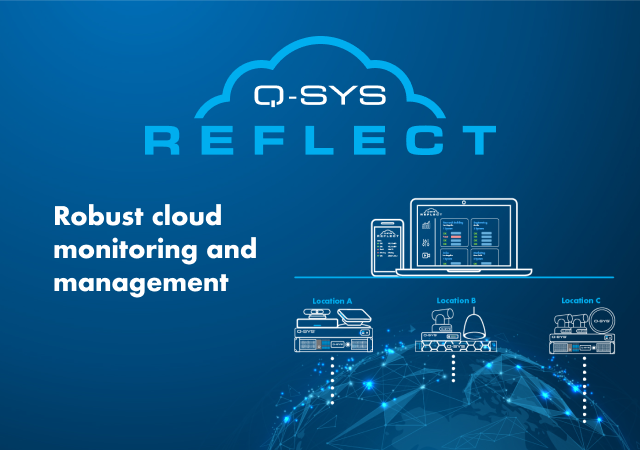 条幅文字为：“Q-SYS Reflect Robust cloud monitoring and management”(Q-SYS Reflect可靠的云监控和管理)